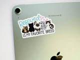 Rescued Is My Favorite Breed 3-in vinyl cat sticker
